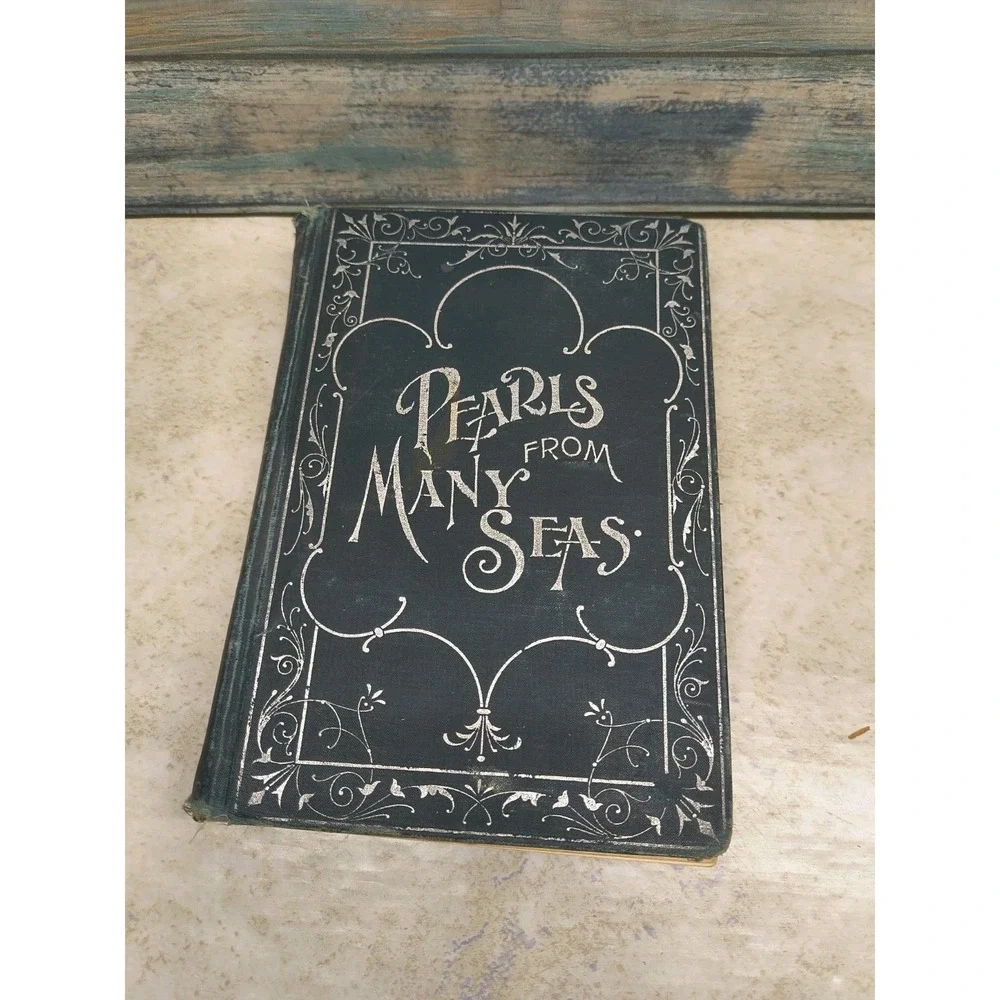 PEARLS FROM MANY‎ SEAS COMPILED BY REV. J.B. MCCLURE 1904